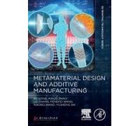Metamaterial Design And Additive Manufacturing