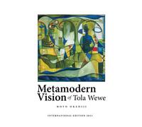 Metamodern Vision of Tola Wewe: International Edition