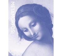 Metamorfosi. Ovidio e le arti. Catalogo della mostra (Roma, 23 giugno-20 settembre 2026). Ediz. illustrata