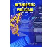 METAMORFOSIS DE LA PUBLICIDAD: Del papel a la IA