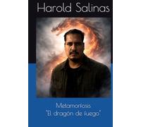Metamorfosis "El dragón de fuego"