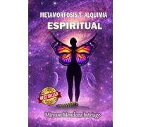 METAMORFOSIS Y ALQUIMIA ESPIRITUAL: El Espíritu de Jesús despertó mi conciencia, transformando mi mente humana en mente Crística. Ahora caminamos en victoria hacia la eternidad.