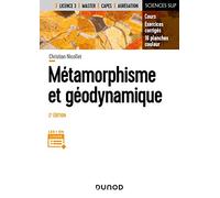 Métamorphisme et géodynamique - 2e éd.: Cours, Exercices corrigés, 16 planches couleurs