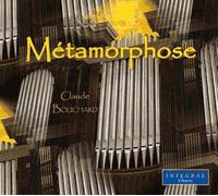 Claude Bouchard, Grand Orgue Eglise - Métamorphose