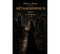 METAMORPHOSE 21: La Religieuse