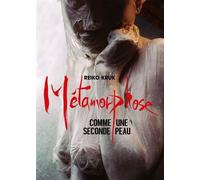 Métamorphose - Comme une seconde peau - Reiko Kruk - Imho - broché - Autobiographie