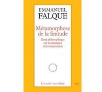 Métamorphose de la finitude Emmanuel Falque (Auteur)