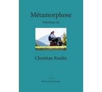 Métamorphose - Deuxième Vie