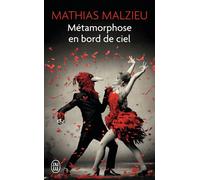 Métamorphose en bord de ciel - Mathias Malzieu - J'ai Lu - broché - Roman