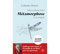Métamorphose - La Vie M'appelle