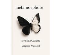 metamorphose: Lyrik und Gedichte