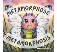 Metamorphose - Metamorphosis: Eine zweisprachige Geschichte