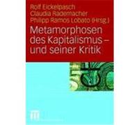 Metamorphosen des Kapitalismus - und seiner Kritik