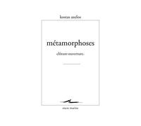 Métamorphoses: Clôture-ouverture