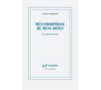 Métamorphoses de Descartes: Le secret de Sartre