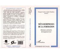 Metamorphoses de la formation Alternance, partenariat, développement local - André Chambon - L'harmattan - broché - Livre