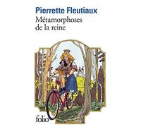Pierrette Fleutiaux – Métamorphoses de la reine – Roman – Poche