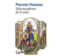 Pierrette Fleutiaux – Métamorphoses de la reine – Roman – Poche