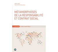Métamorphoses de la responsabilité et contrat social Un projet de charte pour renouveler le contrat social et le droit international - Pierre Calame - Mayer Charles Leopold Eds - broché - Essai