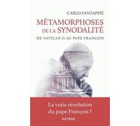 Métamorphoses De La Synodalité - De Vatican Ii Au Pape François