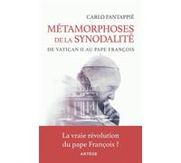 Métamorphoses de la synodalité De Vatican II au pape François - Carlo Fantappiè - Artege - broché - Essai