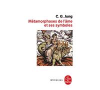 Métamorphoses de l'âme et ses symboles