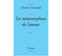 Métamorphoses de l'amour - Nicolas Grimaldi - Grasset - broché - Essai