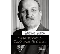 Métamorphoses de l'État divin Tome 20 - Etienne Gilson (Buch auf Polnisch)