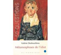 Métamorphoses De L'idiot