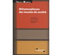 Métamorphoses des musées de société - Du Mucem Du mucem - Denis Chevallier - Documentation Francaise - broché - Essai