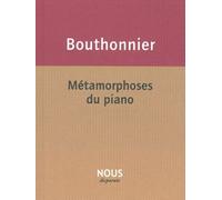 Métamorphoses Du Piano