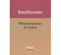 Nous – Métamorphoses du piano