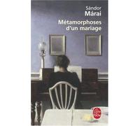 Métamorphoses d'un mariage de Marai. Sandor (2008) Poche