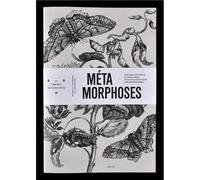 Métamorphoses - histoire naturelle et didactique dans les collections strasbourgeoises, Musées de la ville de Stras - Collectif - Musees De Strasbourg - broché - Monographie