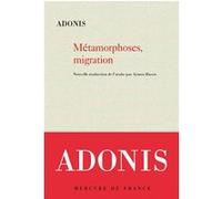 Métamorphoses, migration Adonis (Auteur), Aymen Hacen (Traduction)