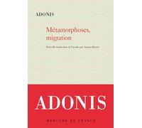Métamorphoses, Migration - Le Livre Des Métamorphoses Et De La Migration Dans Les Contrées Du Jour Et De La Nuit
