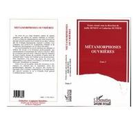 Alain Pessin, Joëlle-Andrée Deniot – Métamorphoses ouvrières – Tome 1 – Broché