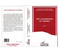 Métamorphoses ouvrières Volume 2 - Alain Pessin - L'harmattan - broché - Livre
