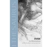 Métamorphoses Ovide (Auteur), Catherine Chevolleau (Illustration), Danièle Robert (Traduction)