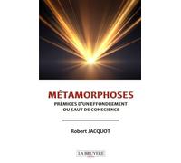 Métamorphoses - Prémices D'un Effondrement Ou Saut De Conscience