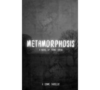 Metamorphosis: A Franz Kafka Horror Crime Thriller (Annotated)