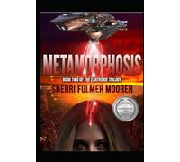 Metamorphosis, Book Two of The Earthside Trilogy: A Female-Driven Sci-Fi Thriller