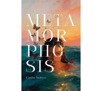 Metamorphosis - Caitlin Andress - Atmosphere Press - ebook (ePub) - Livre