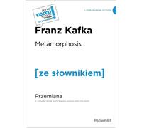 Metamorphosis / Metamorphosis avec un dictionnaire Anglais-Polonais pratique