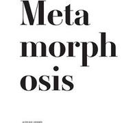 Metamorphosis Sarah Moon (Photographie), Charles Penwarden (Traduction), Akutagawa Ryonosuke (Auteur), José Carlos Somoza (Auteur), Stephen b. Sydner (Traduction), Edwin A. abbott (Auteur), Véronique 