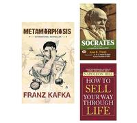 Metamorphosis + Socrates + How to Sell Your Way Through Life | Classic Fiction | Novel | Socratic Thinking | Biography | Deep Philosophy | Sales Mastery | Inner Journey | Influence Skills | Career Suc