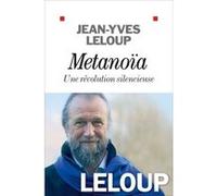 Métanoïa, une révolution silencieuse Jean-Yves Leloup (Auteur)