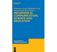Metaphor In Communication, Science And Education