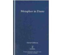 Metaphor in Dante, Legenda Main Series David Gibbons (Auteur)