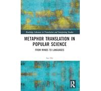 Metaphor Translation in Popular Science: From Minds to Languages